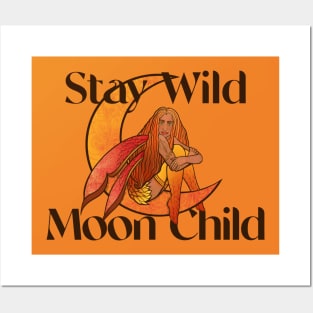 Stay Wild Moonchild Posters and Art